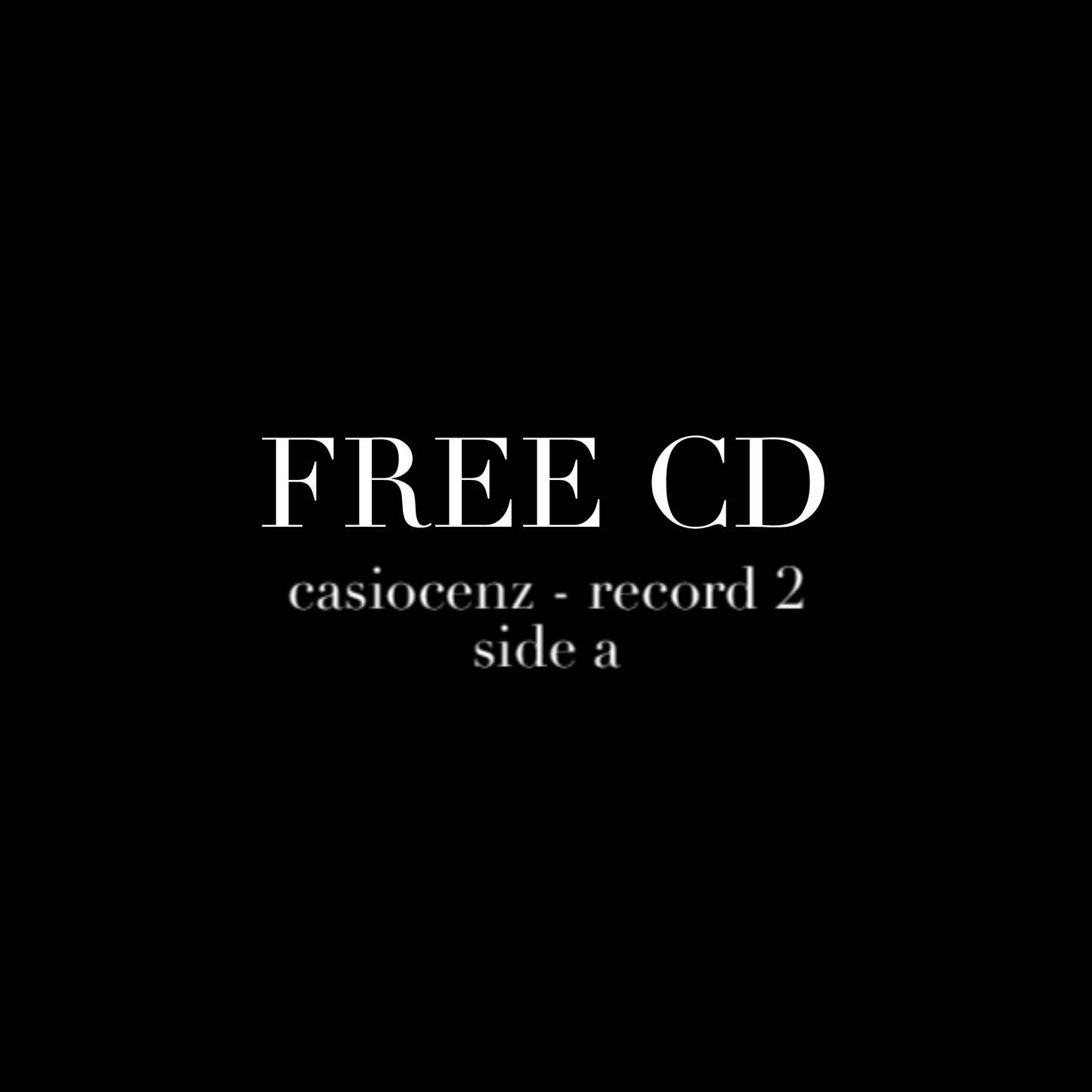 01 FREE CD casiocenz - record 2 side a